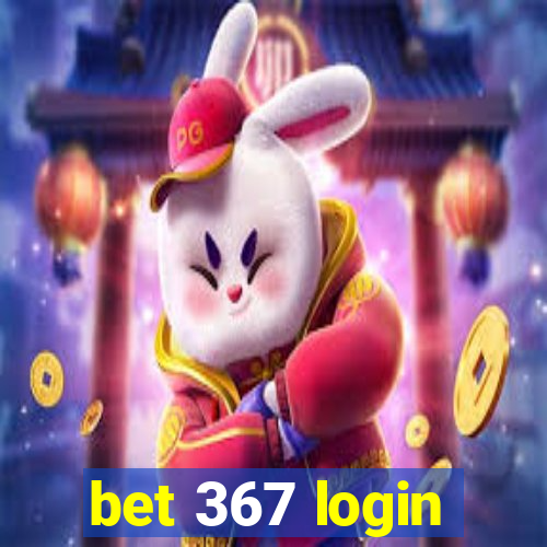 bet 367 login